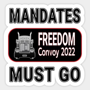 MANDATES MUST GO - FREEDOM CONVOY 2022 - CANADIAN TRUCKERS FOR FREEDOM BLACK LETTERS Sticker